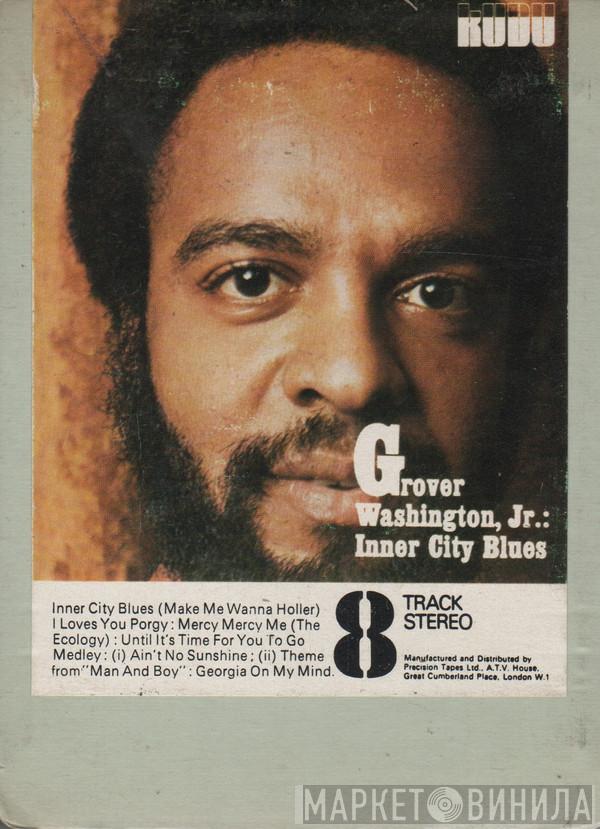  Grover Washington, Jr.  - Inner City Blues