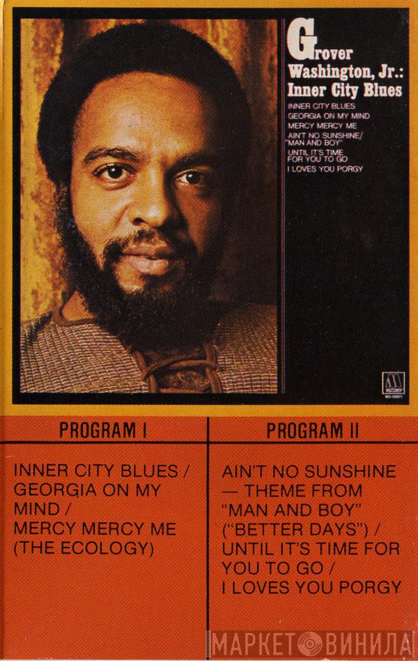  Grover Washington, Jr.  - Inner City Blues