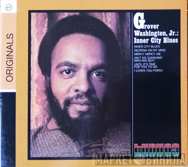  Grover Washington, Jr.  - Inner City Blues