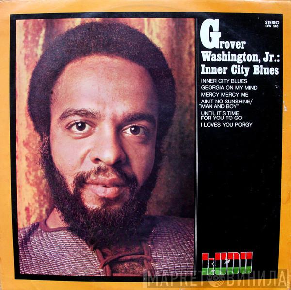  Grover Washington, Jr.  - Inner City Blues