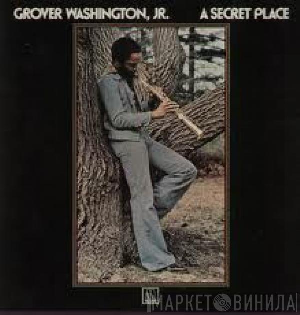 Grover Washington, Jr. - A Secret Place