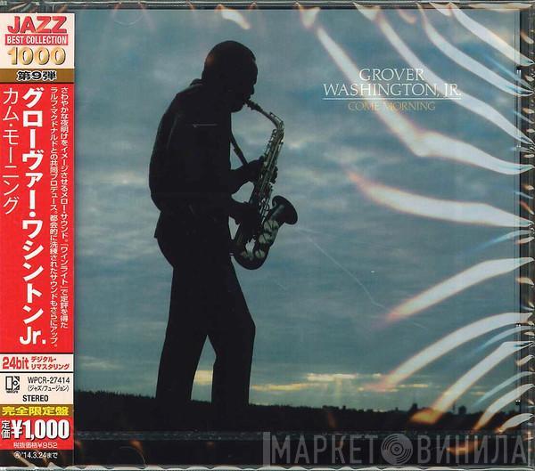  Grover Washington, Jr.  - Come Morning