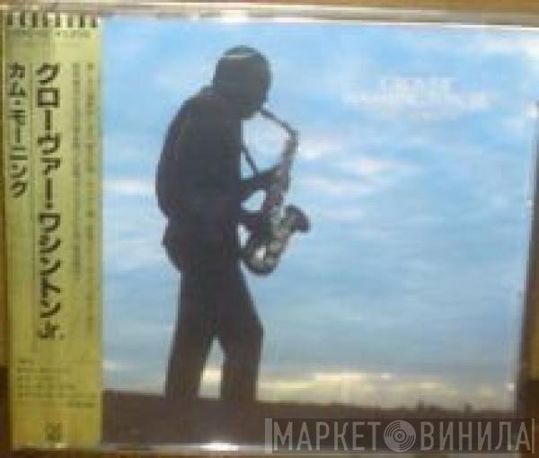  Grover Washington, Jr.  - Come Morning