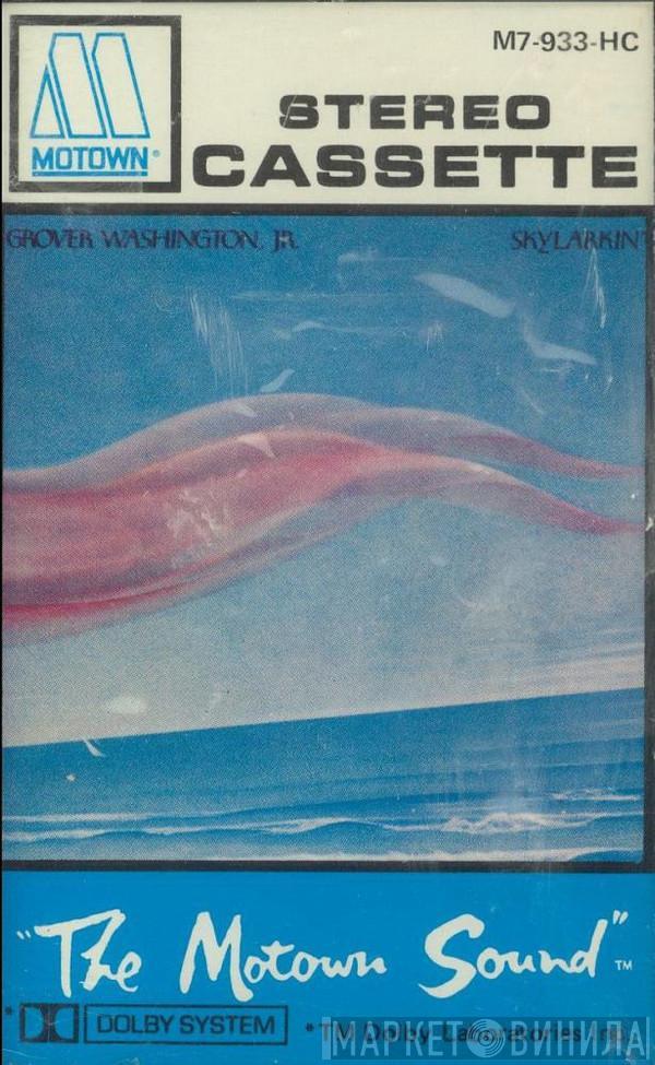  Grover Washington, Jr.  - Skylarkin'