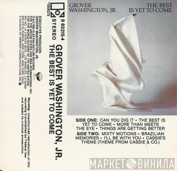  Grover Washington, Jr.  - The Best Is Yet To Come