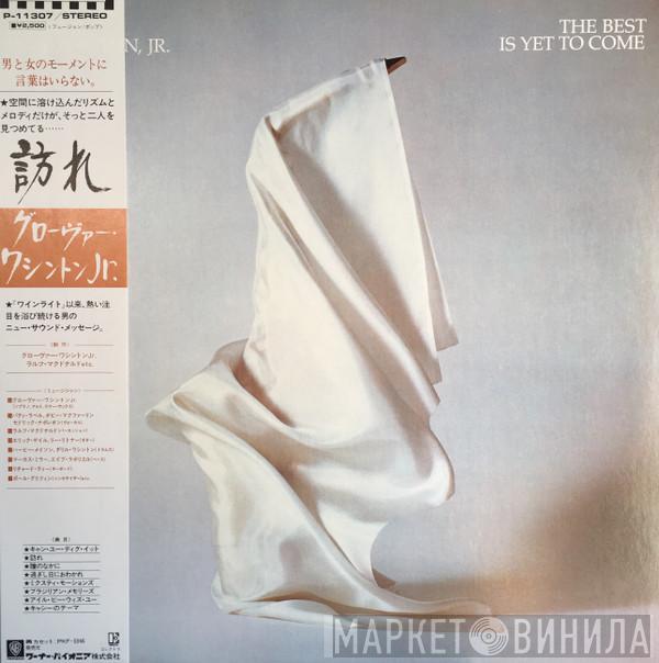 Grover Washington, Jr.  - The Best Is Yet To Come