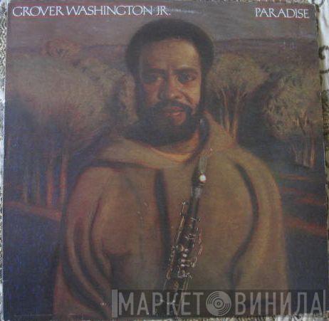 Grover Washington, Jr. - Paradise