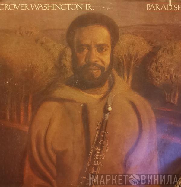 Grover Washington, Jr. - Paradise