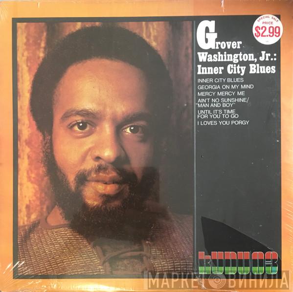  Grover Washington, Jr.  - Inner City Blues