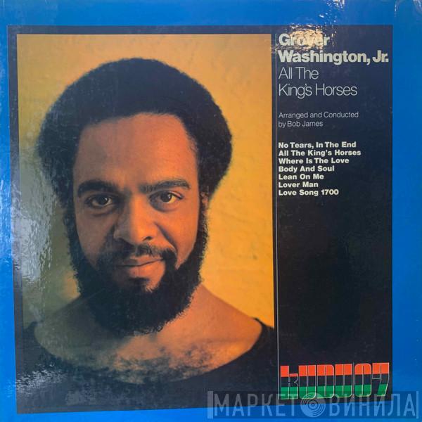  Grover Washington, Jr.  - All The King's Horses