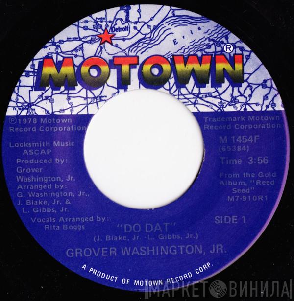  Grover Washington, Jr.  - Do Dat