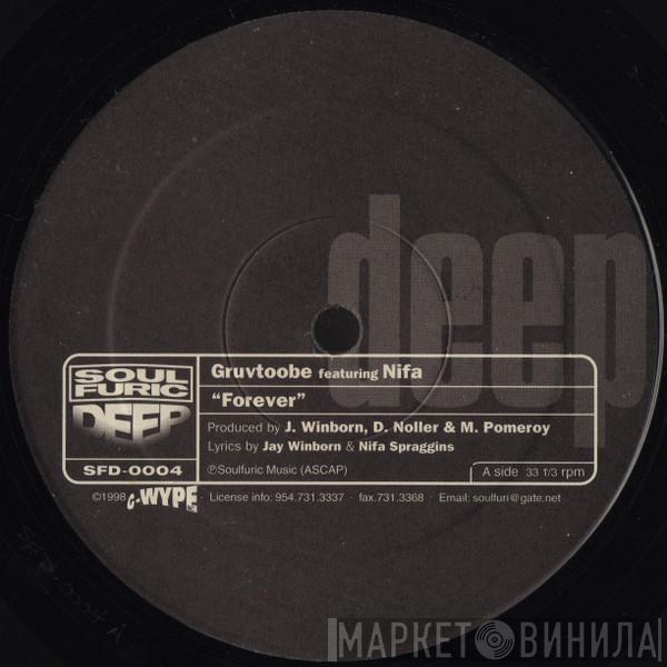 Gruvtoobe, Nifa Spraggins - Forever