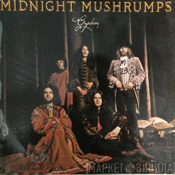  Gryphon  - Midnight Mushrumps