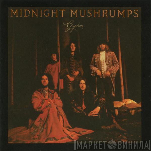  Gryphon  - Midnight Mushrumps