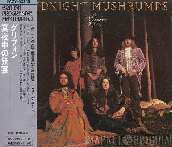  Gryphon  - Midnight Mushrumps