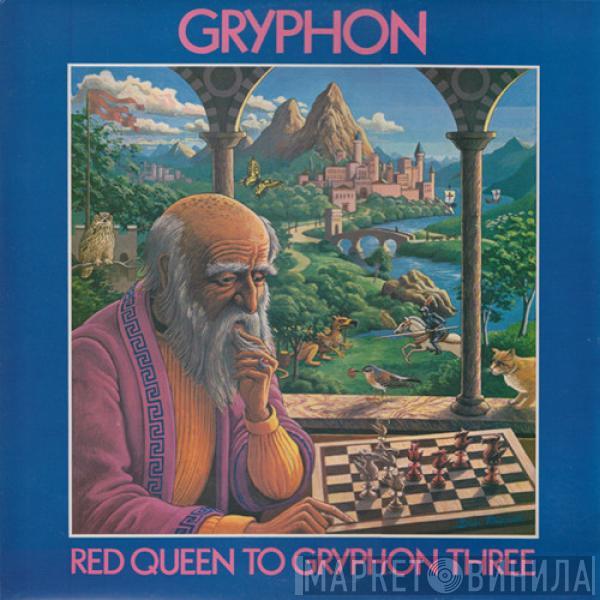 Gryphon  - Red Queen To Gryphon Three