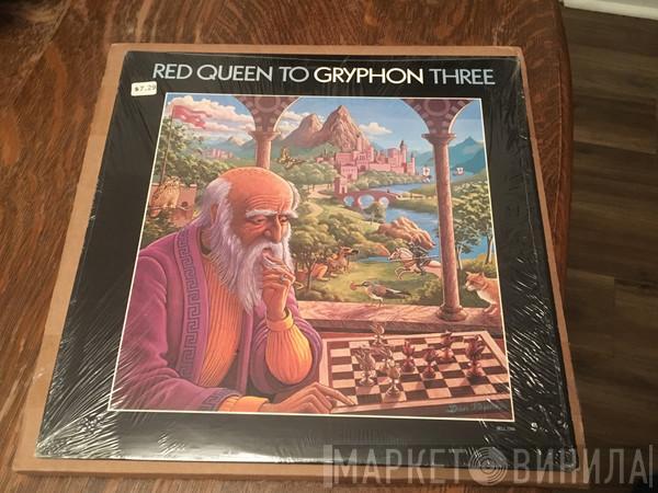  Gryphon  - Red Queen to Gryphon Three