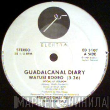 Guadalcanal Diary - Watusi Rodeo