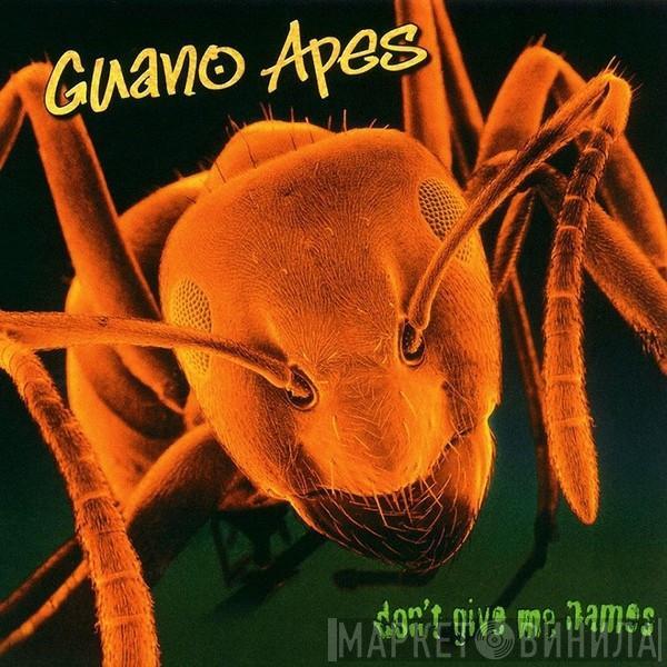  Guano Apes  - Don't Give Me Names