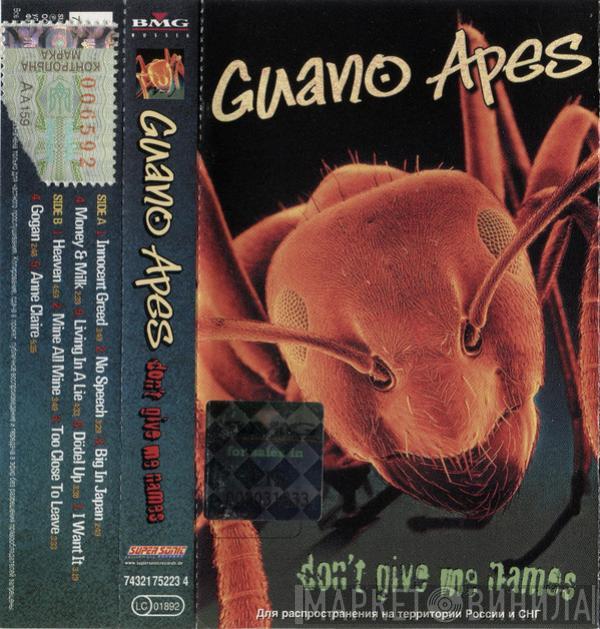  Guano Apes  - Don't Give Me Names