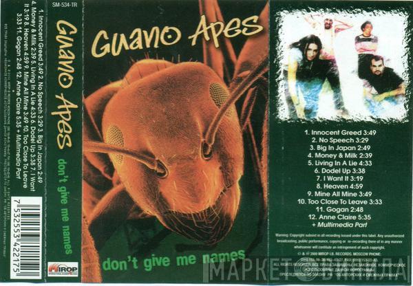  Guano Apes  - Don't Give Me Names