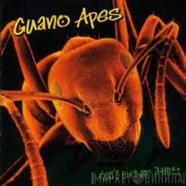  Guano Apes  - Don't Give Me Names