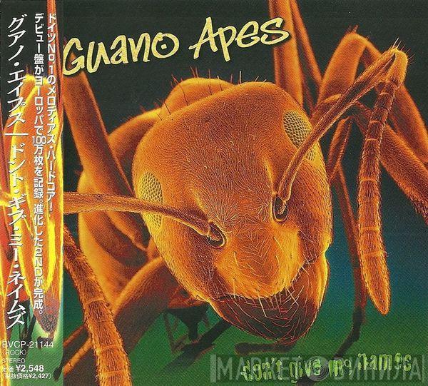  Guano Apes  - Don't Give Me Names