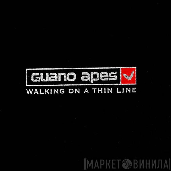  Guano Apes  - Walking On A Thin Line
