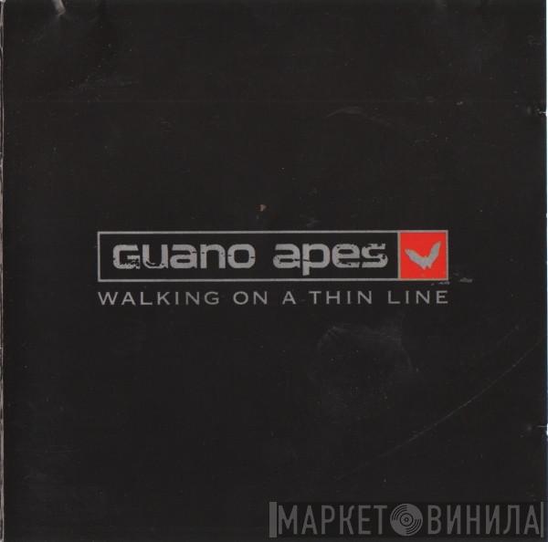  Guano Apes  - Walking On A Thin Line