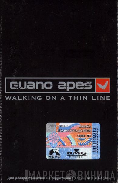  Guano Apes  - Walking On A Thin Line