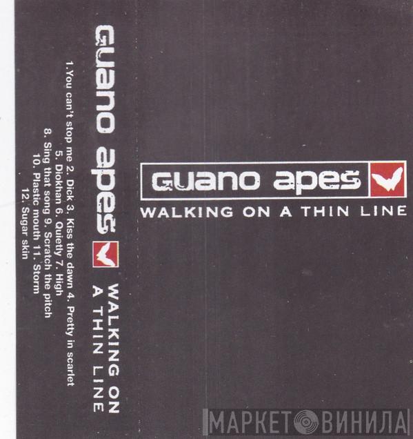  Guano Apes  - Walking On A Thin Line