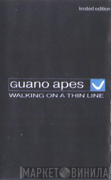  Guano Apes  - Walking On A Thin Line