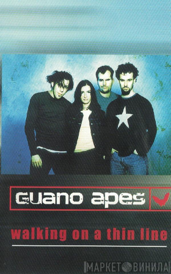  Guano Apes  - Walking On A Thin Line