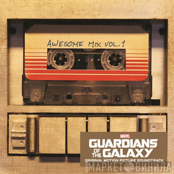  - Guardians Of The Galaxy: Awesome Mix Vol. 1 (Original Motion Picture Soundtrack)