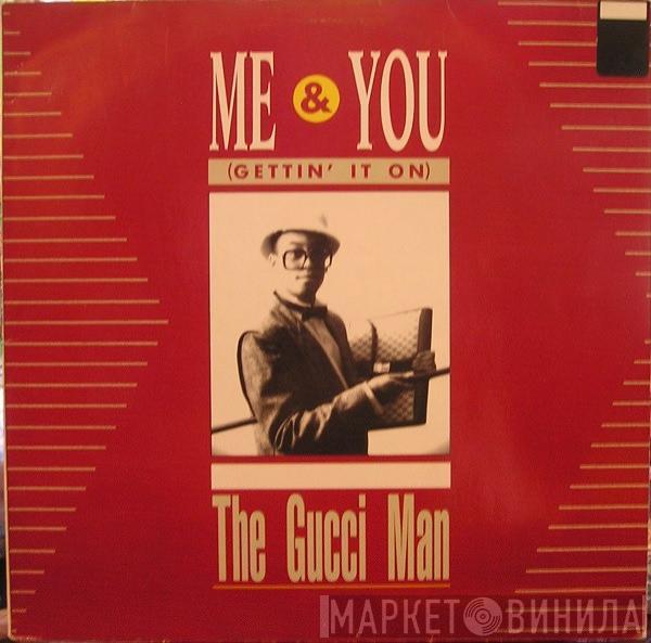 Gucci Man - Me & You (Gettin' It On)