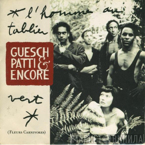 Guesch Patti & Encore - L'Homme Au Tablier Vert (Fleurs Carnivores)