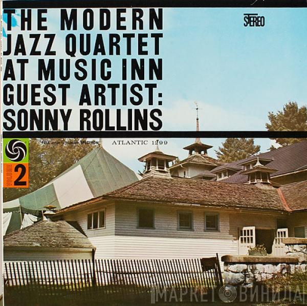 Guest Artist: The Modern Jazz Quartet  Sonny Rollins  - The Modern Jazz Quartet At Music Inn — Volume 2