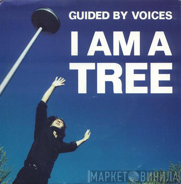 Guided By Voices - I Am A Tree