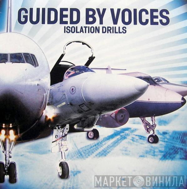  Guided By Voices  - Isolation Drills