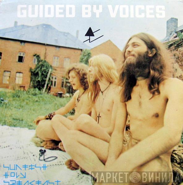  Guided By Voices  - Sunfish Holy Breakfast