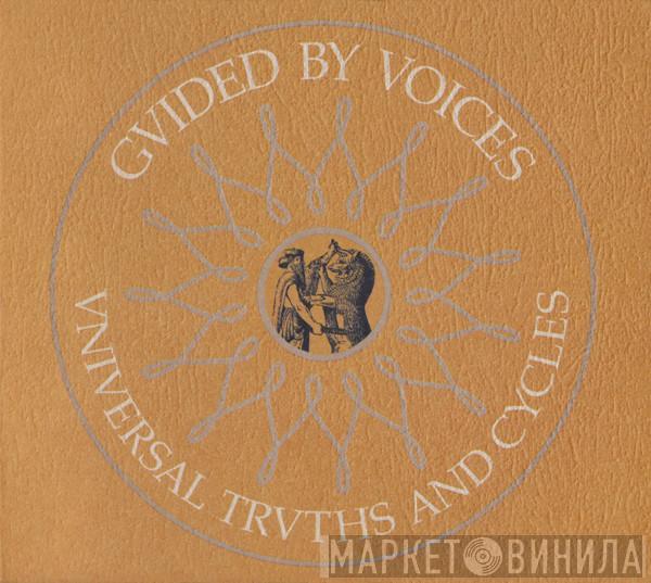 Guided By Voices - Universal Truths And Cycles