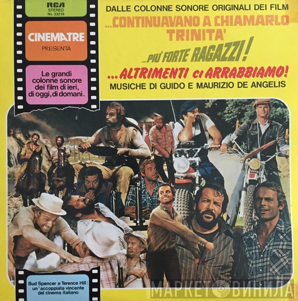  Guido And Maurizio De Angelis  - ...Continuavano A Chiamarlo Trinità / ...Più Forte Ragazzi! / ...Altrimenti Ci Arrabbiamo!