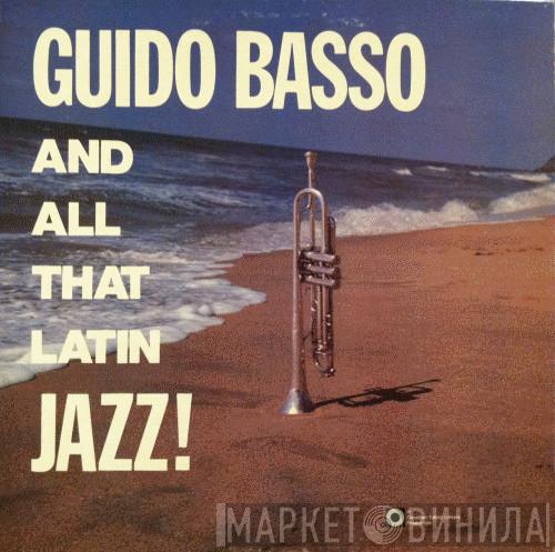 Guido Basso - And All That Latin Jazz!