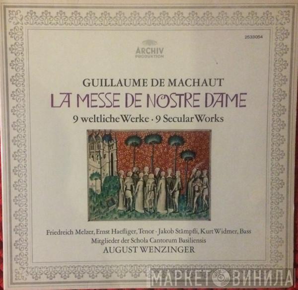 Guillaume de Machaut, Friedreich Melzer, Ernst Haefliger, Prof. Jakob Stämpfli, Kurt Widmer, Ein Instrumentalensemble Der Schola Cantorum Basiliensis, August Wenzinger - La Messe De Nostre Dame. 9 Weltliche Werke = 9 Secular Works