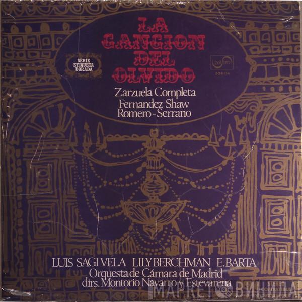 , Guillermo Fernández-Shaw , Federico Romero , Jose Serrano , Luis Sagi-Vela , Lily Berchman , Orquesta de Cámara de Madrid , Daniel Montorio , Enrique Navarro  Ricardo Estevarena  - La Cancion Del Olvido