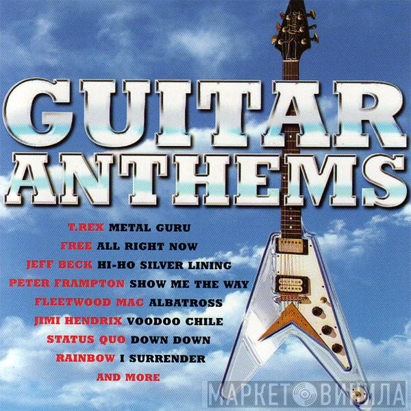  - Guitar Anthems