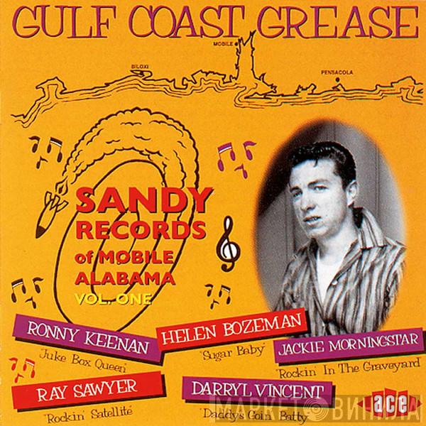  - Gulf Coast Grease The Sandy Story Vol 1