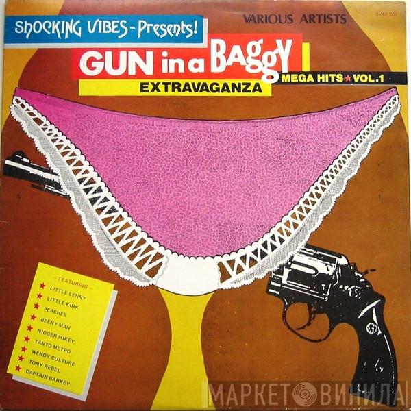  - Gun In A Baggy Extravaganza - Mega Hits Vol. 1