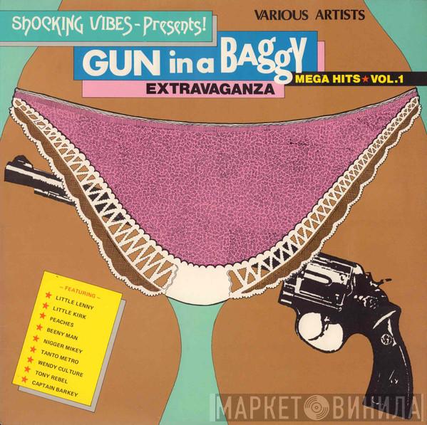  - Gun In A Baggy Extravaganza - Mega Hits Vol. 1