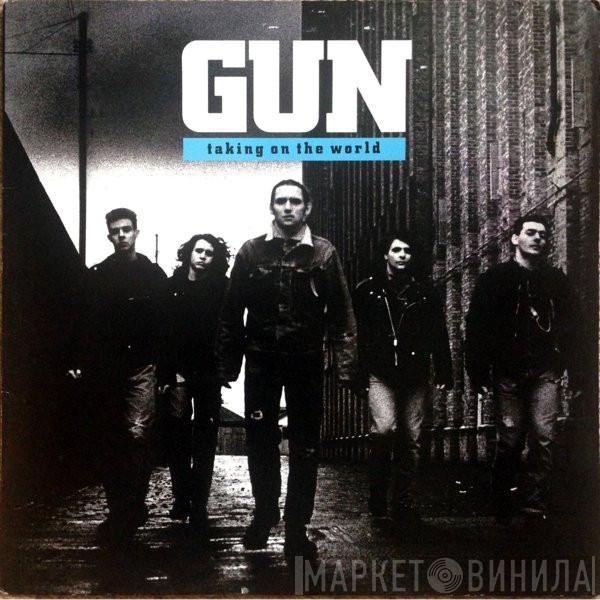 Gun  - Taking On The World